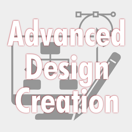 Advanced Design Creation